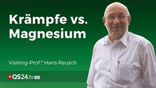 Cramps – and the misconception of magnesium  Professor Hans Rausch  NaturMEDIZIN  QS24