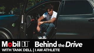 Mobil 1 Behind the Drive with Tank Dell  I AM ATHLETE