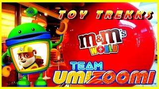 TOY TREKKS at M&Ms World BEST Candy Toy Store TEAM UMIZOOMI TOYS Bot Paw Patrol Rubble M&Ms Toys