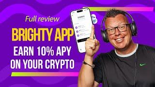 Brighty App Review Earn 10% APY on Your Crypto—Is This the Future of Banking?