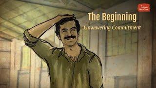 Unwavering Commitment - The Beginning Series  Sadhguru Exclusive  Life INSIGHTS