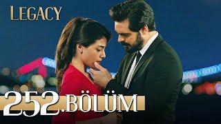 Emanet 252. Bölüm  Legacy Episode 252