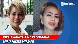 VIRAL Wanita Asal Palembang Mirip Nikita Mirzani