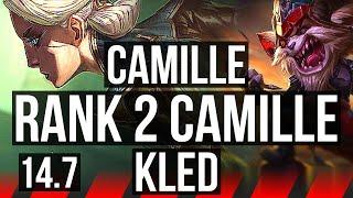 CAMILLE vs KLED TOP  Rank 2 Camille 68% winrate Legendary 1525  NA Challenger  14.7