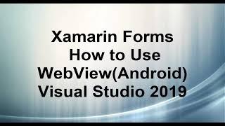 How to Load Website or Web Page using WebView in Xamarin.Forms