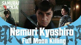 Nemuri Kyoshiro Full Moon Killing 1  Full Movie  SAMURAI VS NINJA EN SUB