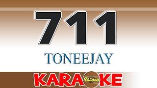 711 Karaoke TONEEJAY