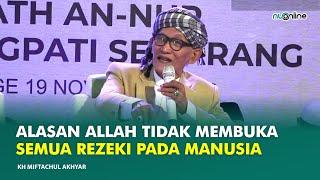 Alasan Allah Perintahkan Kita Ikhtiar  Rais Amm PBNU KH Miftachul Akhyar