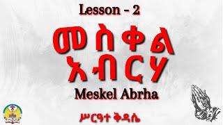 Lesson 2 Meskel Abriha