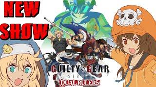 A GUILTY GEAR ANIMATED TV SHOW?  Guilty Gear News