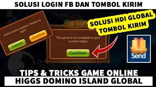 SOLUSI LOGIN HDI GLOBAL YANG ADA TOMBOL KIRIMNYA  HIGGS DOMINO ISLAND&HIGGS GAME ISLAND BISA KIRIM