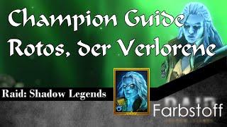 Raid Shadow Legends - Champion Guide - Rotos der Verlorene