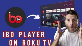 How to Install IBO Player pro on A Roku TV  Box  Stick to stream IPTV + Free Test 24 H