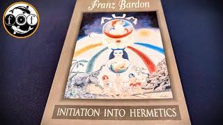 Initiation into Hermetics by Franz Bardon Full Review