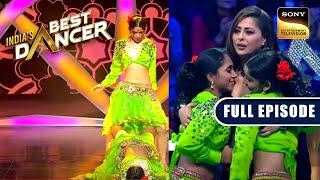 Soumya और Vartika के इस Act ने हिला दिया Judges को  Indias Best Dancer  Full Episode