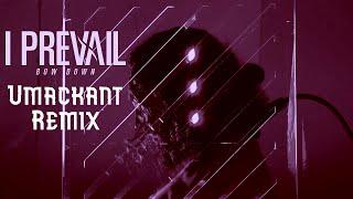 DUBSTEP I Prevail - Bow Down Umackant Remix