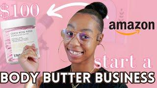 HOW TO START A BODY BUTTER BUSINESS WITH $100  Inventory For A Body Butter Business