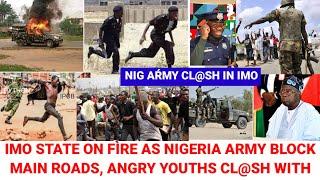 Breaking Imo State On Fìre As Nig Aŕmy Block Everywhere Angry Youths Carry Wèàpøns