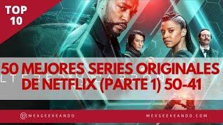 50 Mejores Series Originales de Netflix Parte 1 50 -41