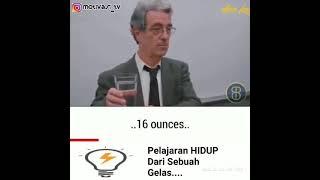 Pelajaran hidup dari sebuah gelas .part 1