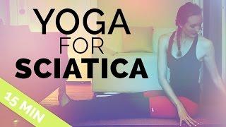 Yoga for Sciatica & Lower Back Pain  15 min   Yoga for Severe Sciatica & Sciatica Recovery