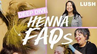 Lush Deep Dive FAQs About Henna Hair Dye