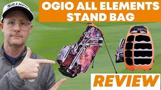 Ogio All Elements Stand Bag - Review These are Impressive Stand bags