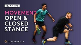 Squash Tips Movement - Open & Closed Stance