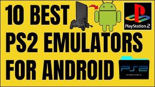 10 Best PS2 Emulators For Android