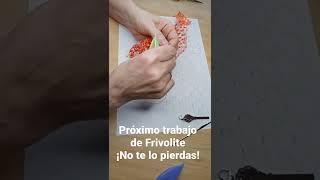 Frivolite paso a paso¡¡Tutoriales GRATIS