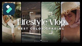 Best Lifestyle Vlogs Color Grading 2024 - Filmora 13