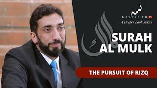 The Pursuit of Rizq - Nouman Ali Khan - A Deeper Look Series - Surah Al Mulk