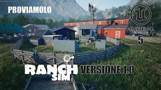 RANCH SIMULATOR-  PROVIAMO LA VERSIONE 1.0 CON LUPDATE ALLUNREAL ENGINE 5 - GAMEPLAY ITA - PC