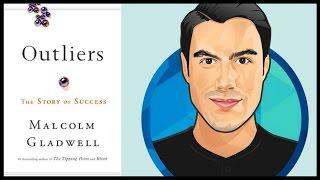 10 Best Ideas  Outliers  Malcolm Gladwell  Book Summary