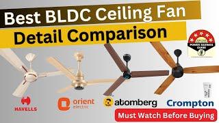 Best BLDC Ceiling Fan in India 2024  Atomberg vs Havells vs Crompton vs Orient  Comparison   BLDC