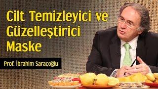 Cilt Temizleyici ve Güzelleştirici Maske  Prof. İbrahim Saraçoğlu