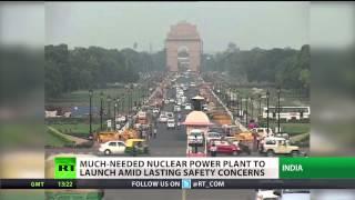 Power Struggle  India to launch nuke plant despite safety concerns