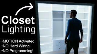 EASY Motion Activated Closet Lighting - NO PROGRAMMING NO HARD WIRING