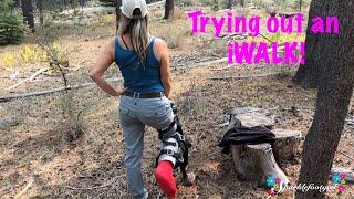 Broke My Ankle Backpacking...Ep. 2 - Trying out an iWALK