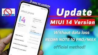 3 Way to Update MIUI 14 in your Redmi Note 10 ProMax without data Loss official Method MIUI 14 OTA