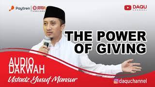 KEKUATAN BERBAGI THE POWER OF GIVING - USTADZ YUSUF MANSUR