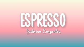 Sabrina Carpenter - Espresso Lyrics