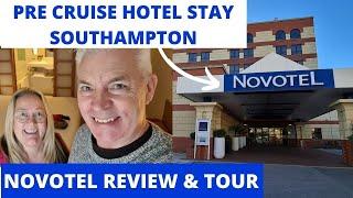 Pre Cruise Stay - Novotel Hotel Review and Tour Southampton