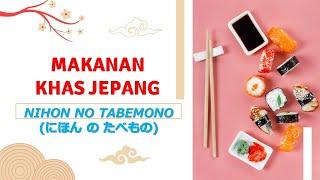 Macam-Macam Makanan Khas Jepang Nihonnotabemono