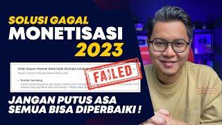 Solusi Gagal Monetisasi Youtube Terbaru 2023  Gagal Monet? Bisa Diperbaiki 