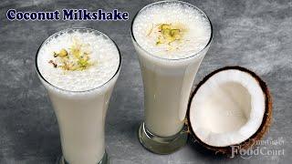 Coconut Milkshake Best Summer Drink Milkshake Recipes