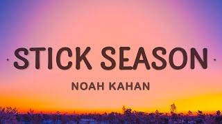 Noah Kahan - Stick Season Lyrics