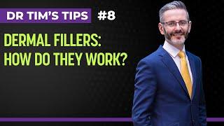 Dermal Fillers How Do They Work?  Dr Tims Tips