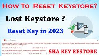 Reset keystore in 2024 - how to recover keystore- how to Genrate .pem file for play Console  Reset