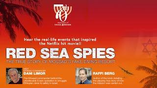 Israel Bonds presents Red Sea Spies In Conversation with Dani Limor and Raffi Berg